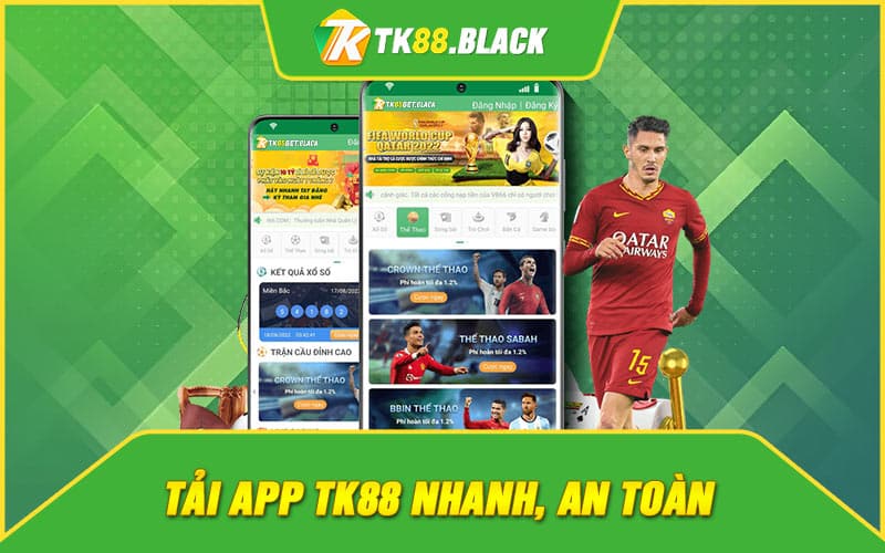 Tải App TK88 nhanh Tải App TK88 nhanh