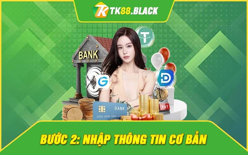 Bước 2: Nhập thông tin cơ bản