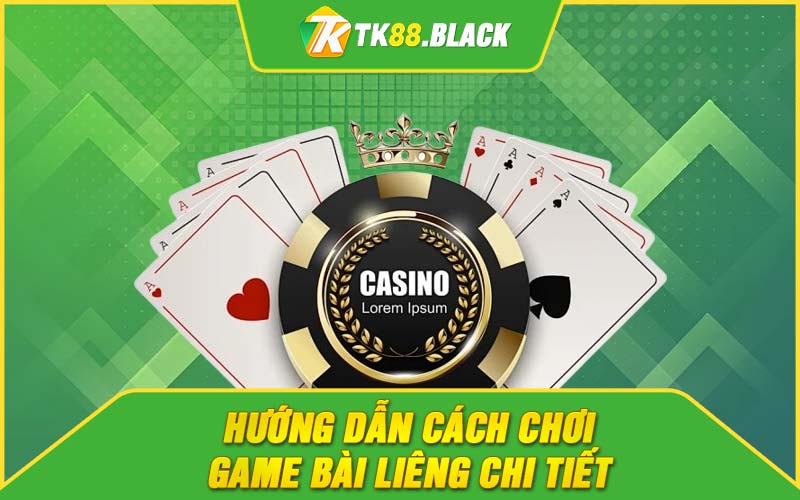 Hướng dẫn cách chơi game bài liêng chi tiết Hướng dẫn cách chơi game bài liêng chi tiết